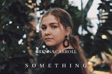 ‘Something’: Brenna Carroll Brings A Universal Message