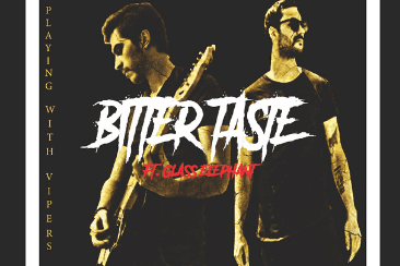 ‘Bitter Taste’: Playing With Vipers’ Debut Single – OUT NOW!