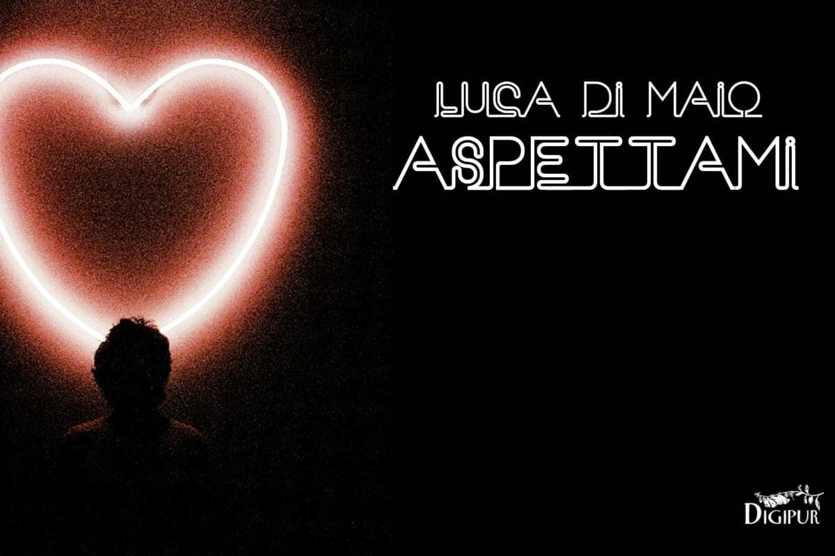 Aspettami – Luca Di Maio
