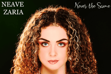 Neave Zaria ‘Never The Same’: Soul Fuelled Passion – Out July 3rd