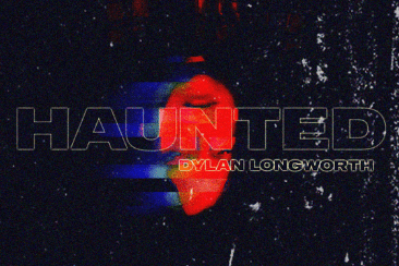 Dylan Longworth ‘Haunted’ – Connecting With People At Their Lowest