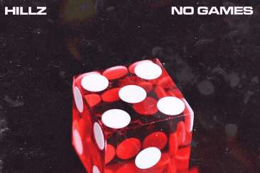 Hillz ‘No Games’: Don’t Play Around – Out Now!