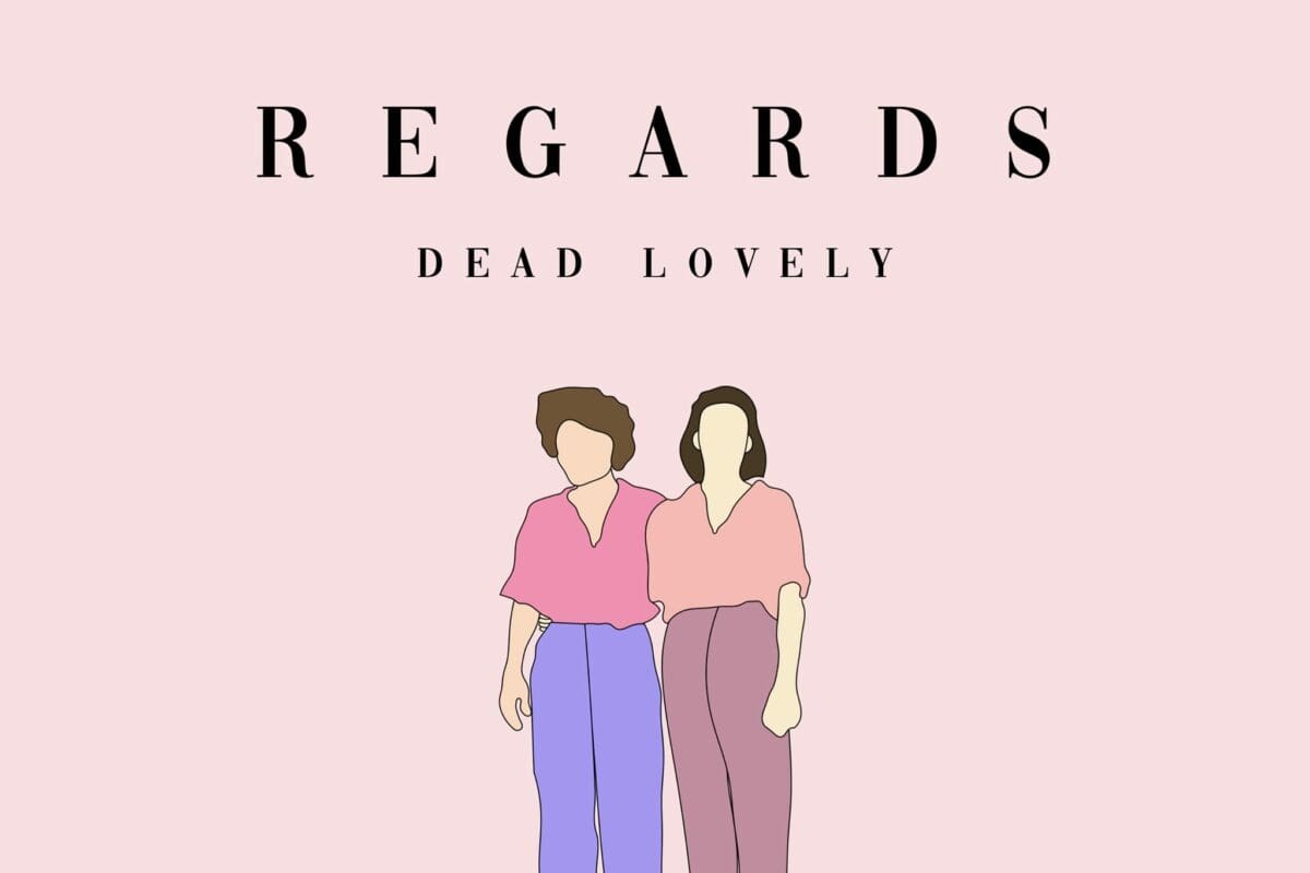 Regards – Dead Lovely