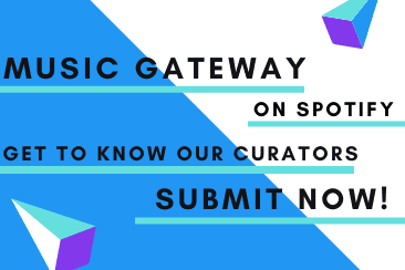 Music Gateway on Spotify: Get To Know Our Curators & Submit Now!