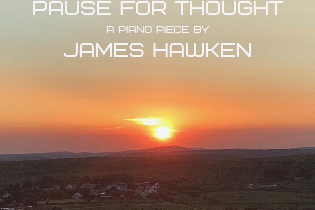 James Hawken – Pause for Thought
