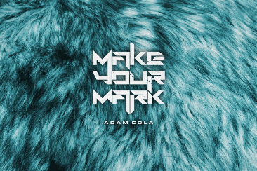 Adam Cola ‘Make Your Mark’: Be Fearless Enough To Be Yourself – Out December 4th