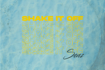 Senz ‘Shake It Off’: Your Response, Determines Your Evolution – Out Now!