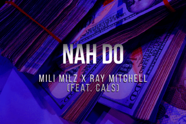 Mili Milz x Ray Mitchell – ‘Nah Do’: Out Now!