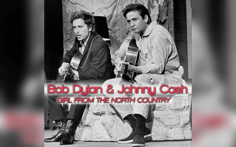 Bob Dylan and Johnny Cash - Girl from the north country 