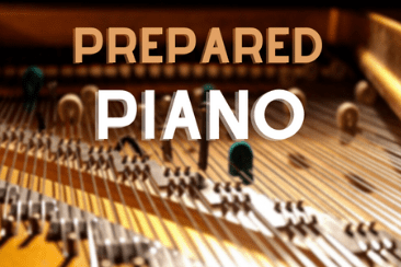 Prepared Piano Guide: What Is A Prepared Piano?