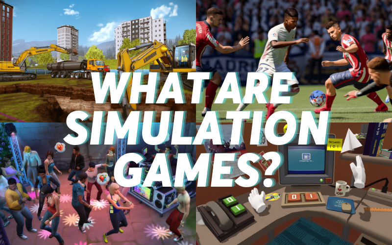 What Are Simulation Games Simulation Video Games usic Gateway