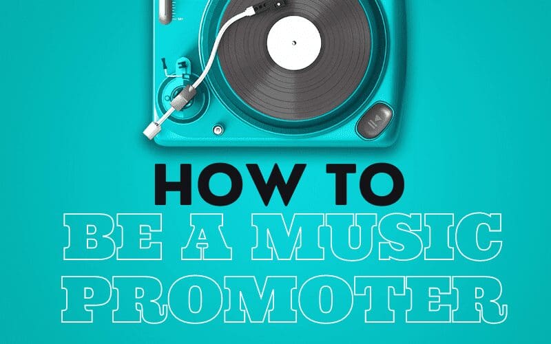 how to be a music promoter