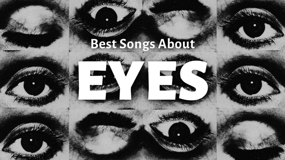 Best Songs About Eyes