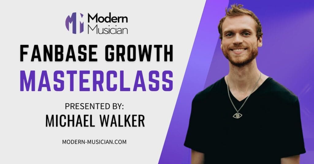 The Modern Musician Fanbase Growth Masterclass