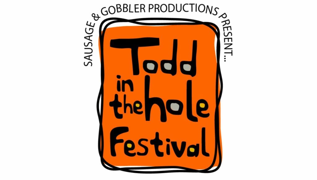 Todd In The Hole Festival